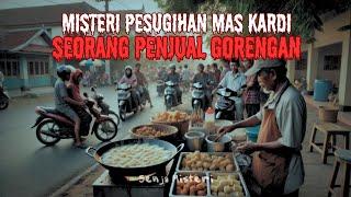 MISTERI PESUGIHAN PENJUAL GORENGAN - KISAH MISTIS - CERITA HOROR SERAM