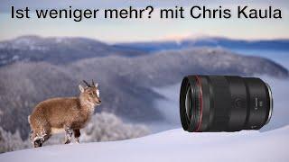 Weg vom 600mm? Unsere Lieblingsobjektive für die Naturfotografie@ChrisKaula