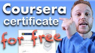 HOW TO GET COURSERA CERTIFICATE FOR FREE | Coursera Financial Aid Guide | 2021
