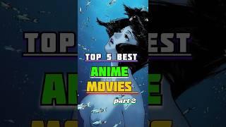 Top 5 best anime Movies / Best anime Movies / Anime movies recommendation #anime  #animemovie