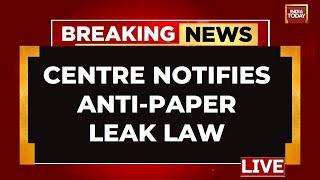 Anti Paper Leak Law LIVE News: Centre Brings In Anti Paper Leak Law | What Is Anti Paper Leak Law?