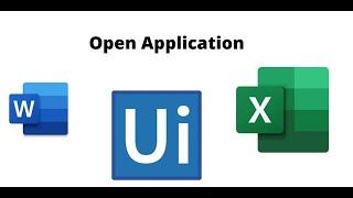Open Application in UiPath | How to open Word and excel application in uipath | Kbtutorials
