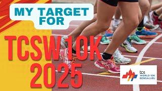 My Target for TCS World 10k 2025 Bengaluru