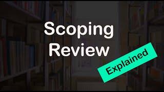 Scoping Review: Explained!