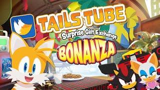 TailsTube #6 - Surprise Gift Exchange Bonanza