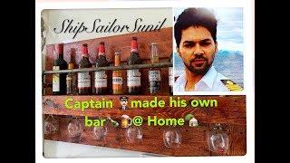 Captain made bar at home/ShipSailorSunil