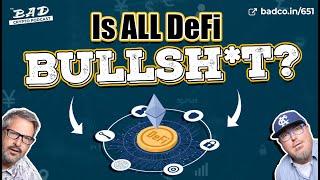 Is All DeFi Bullsh*t? with Brad Mills