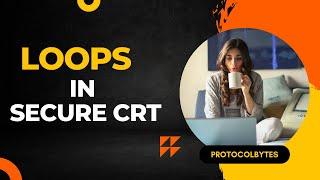 How to run commands in Loops | VBScript | SecureCRT