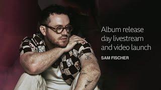 Sam Fischer album release day hangout!