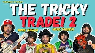 ToneFrance & Friends: The Tricky Trade 2 - More Tricks! More Trades!