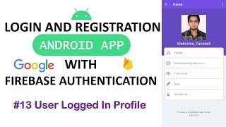 #13 User Profile Activity | Login and Register Android App with Firebase Authentication using Java