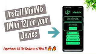 Install MiuiMix [Miui 12] on your Device & Experience All the Features of Miui 12 | Review & Install