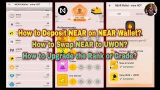 How to Deposit NEAR on NEAR Wallet || How to Swap NEAR to UWON || How to Upgrade the Rank or Grade