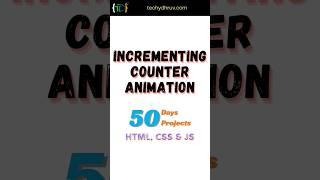 Day-25(Incrementing Counter Animation), 50Days-50Projects #html #html5 #css #project #coding #shorts