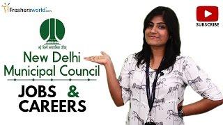 New Delhi Municipal Council – NDMC,Delhi Jobs,Careers,Research, Salary,Recruitment,Eligibility