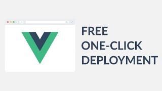 FREE One-click Deployment for Vue Project