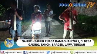 Tradisi Sahur Sahur 2021 Puasa Ramadhan 1442 H // JOGLOSEMAR TV