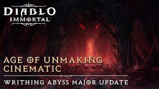 Diablo Immortal | Age of Unmaking Cinematic | Writhing Abyss Major Update