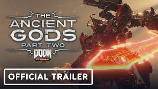DOOM Eternal: The Ancient Gods Part 2 - Official Trailer