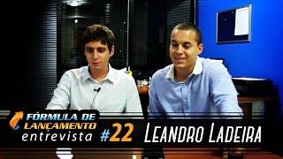 Fórmula de Lançamento #22 | Leandro Ladeira | Mulheres bem Resolvidas