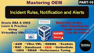 Configuring OEM 13c Incident Rules and Sending Alerts [Step By Step Tutorial : Part-10]