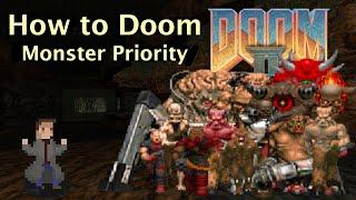 How to Doom: Monster Priority