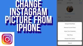 How To Change Instagram Profile Picture From Iphone