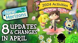 8 UPDATES & CHANGES in April 2024 (New Activities) - Animal Crossing New Horizons
