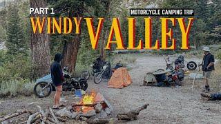 Windy Valley Moto Camping Trip | Part 1