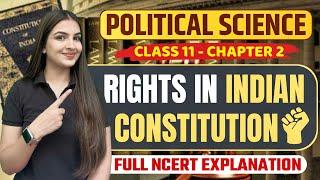 Class 11 Political Science Chapter 2 Rights in the Indian Constitution | Full NCERT Explanation