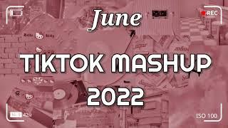 TikTok Mashup June 2022 (Not Clean)