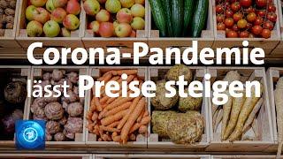 Corona-Pandemie sorgt für steigende Preise