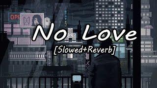 No Love - Shubh | thiarajxtt| [ Slowed+Reverb ] | LoFi Mix | fuad logo