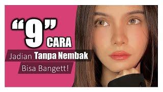 9 Cara Jadian Tanpa Nembak Bisa Banget!