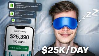 How I Make $25K/Day In Passive Income (Shopify Dropshipping)