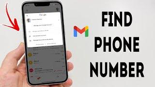 How To Find Phone Number In Gmail Account - Full Guide