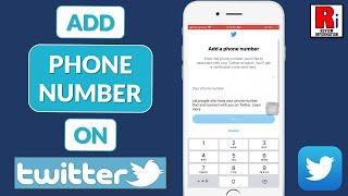How to Add Phone Number on Twitter