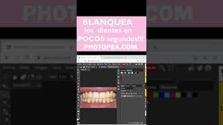 PHOTOSHOP DIENTES BLANCOS #shorts #shortvideo #photopea #photoshop #education #diseñografico