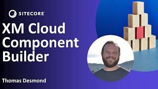 Building Your First Component in XM Cloud Component Builder