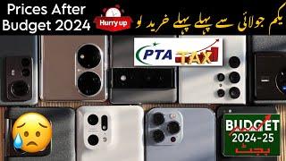 Smartphones Price Update After Budget 2024 - New PTA Taxes 2024