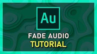Adobe Audition - How To Fade Audio In & Out