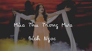 Bích Ngọc - Mùa thu trong mưa (Trường Sa)