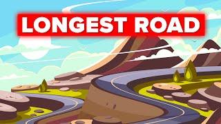 The Longest Road in the World