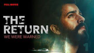 THE RETURN  1 - We were warned | FULL FILM