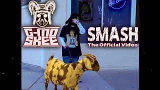 G-Mo Skee - Smash (Official Music Video)