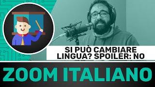 Zoom Meeting in Italiano: si può cambiare lingua?