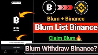 Blum Claim | Blum List Binance | Blum Withdraw confirm | Blum New Update | XEmpire Nft Claim problem