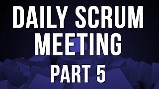 Agile Scrum Training Series Part 5 - Daily Scrum Meeting