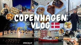 copenhagen vlog  || opera ballet 🩰 || baking class  || shopping ️