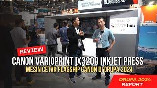 drupa 2024 - Review Canon VarioPrint iX3200 Sheetfed Inkjet Press, flagship Canon di drupa (Hall 8A)